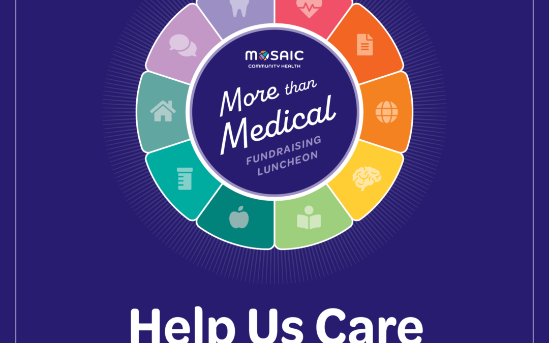 Inaugural Event: Mosaic’s “More than Medical” Fundraising Luncheon on May 1, 2024