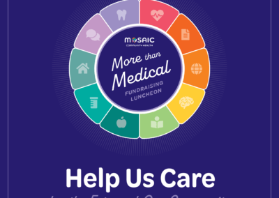 Inaugural Event: Mosaic’s “More than Medical” Fundraising Luncheon on May 1, 2024